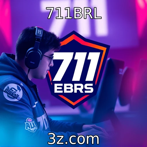 711BRL : A ascensão dos eSports no cenário competitivo